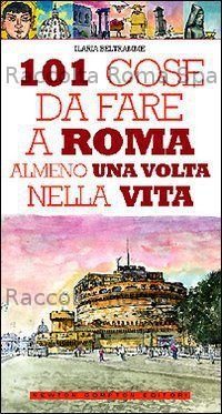 "101 cose da fare a Roma" 